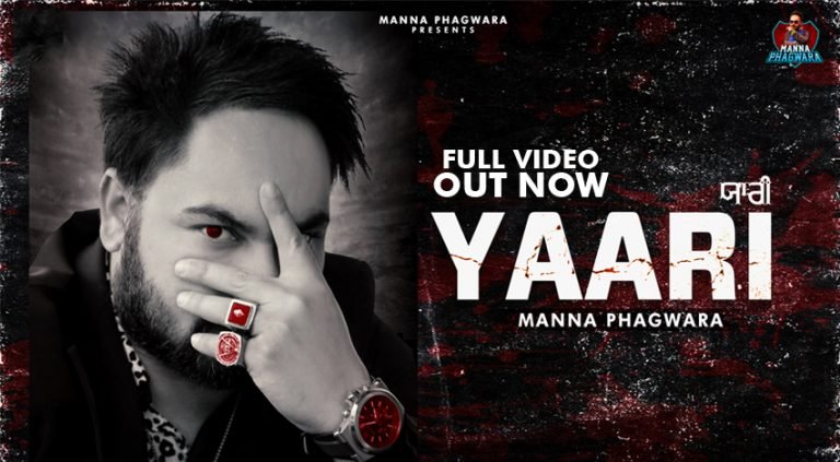 Manna Phagwara Yaari Song Out Now