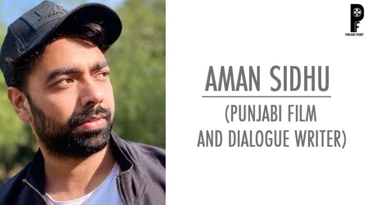 Aman Sidhu Punjabi Film and Dialogue Writer