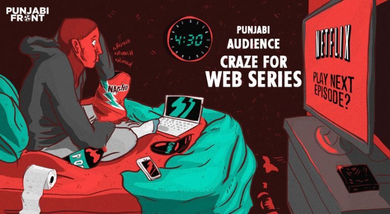 The Craze of Web Series among the Punjabi Audience.