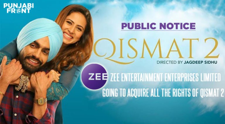 Qismat 2 movie rights acquiring by Zee Entertainment