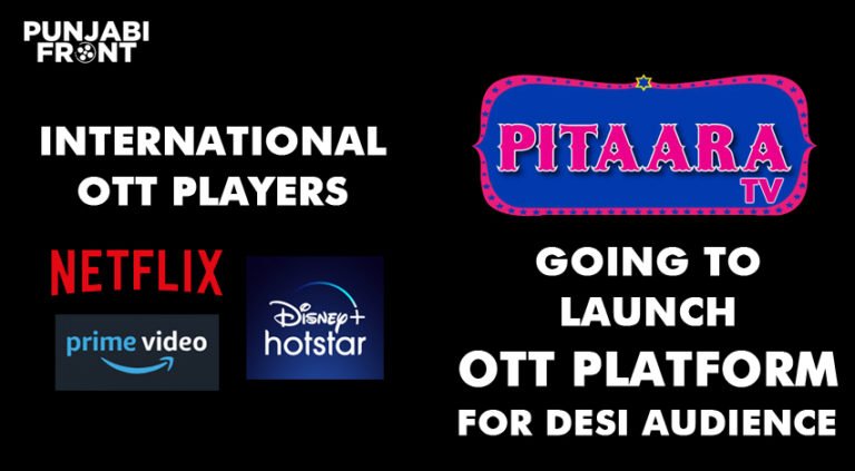 Pitaara TV is going to launch an OTT platform for the Desi audience