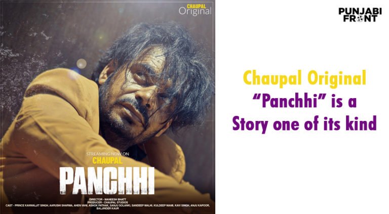 Chaupal original Panchhi is a Story one-of-its-kind