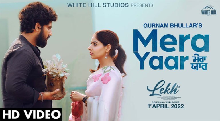 Mera Yaar Song from the movie Lekh Out Now