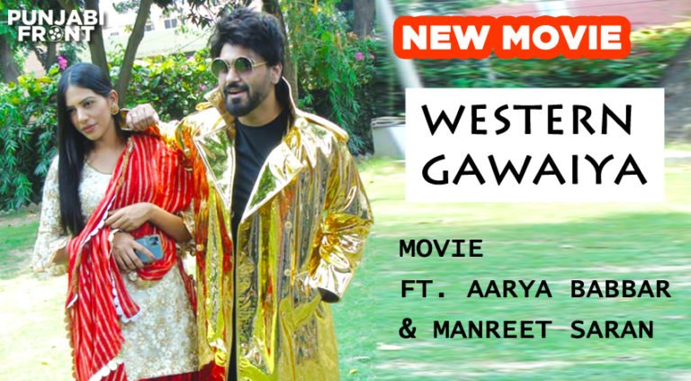 Musical love Story “Western Gawaiya” Ft.Aarya Babbar & Manreet Saran