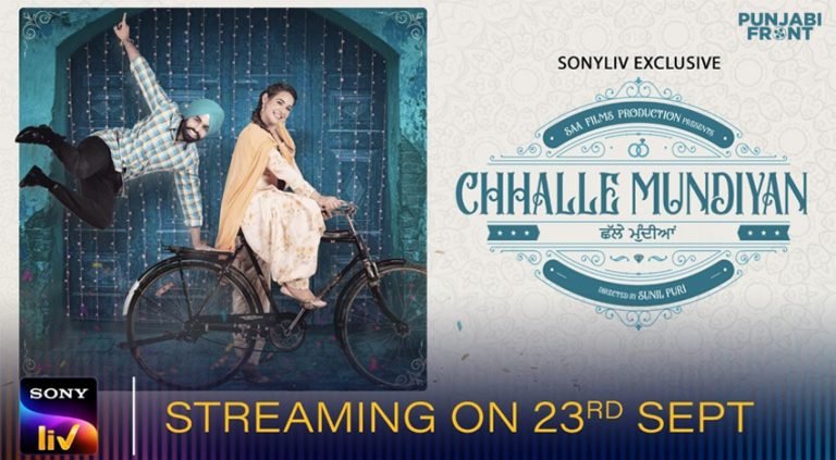 Chhalle Mundian Movie Straming on 23rd Sept. on SonyLiv