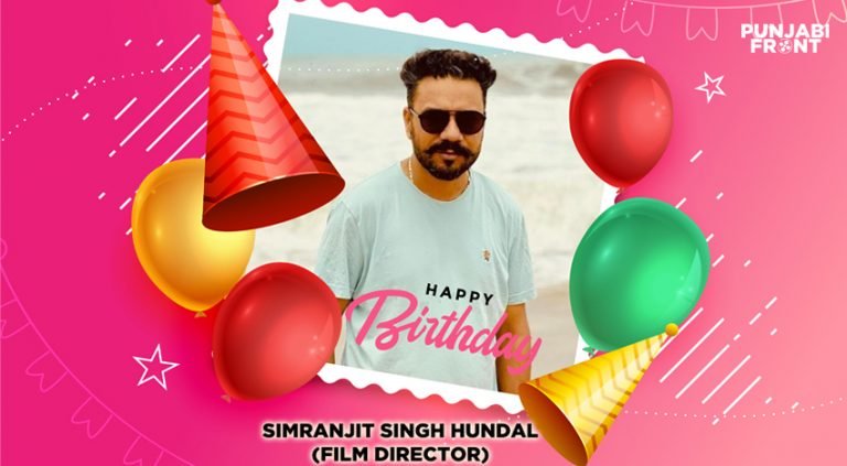Simranjit Singh Hundal Film Director Birthday