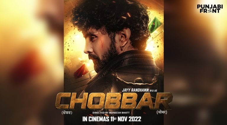 Chobbar Movie Ft. Jayy Randhawa Releasing on 11th November 2022