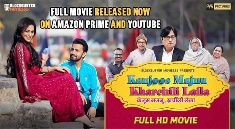 Kanjoos Majnu Kharchili Laila now on Amazon Prime and Youtube