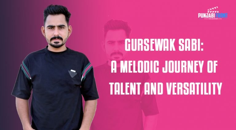 Gursewak Sabhi: A Melodic Journey of Talent and Versatility