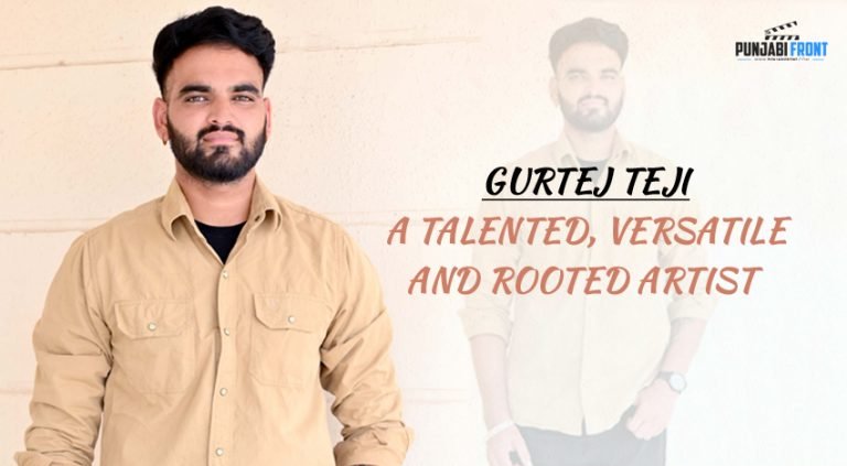 Gurtej Teji: A Talented, Versatile and Rooted Artist