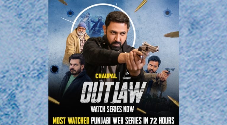 OUTLAW: Gippy Grewal’s Punjabi Web Series Takes the Streaming World by Storm