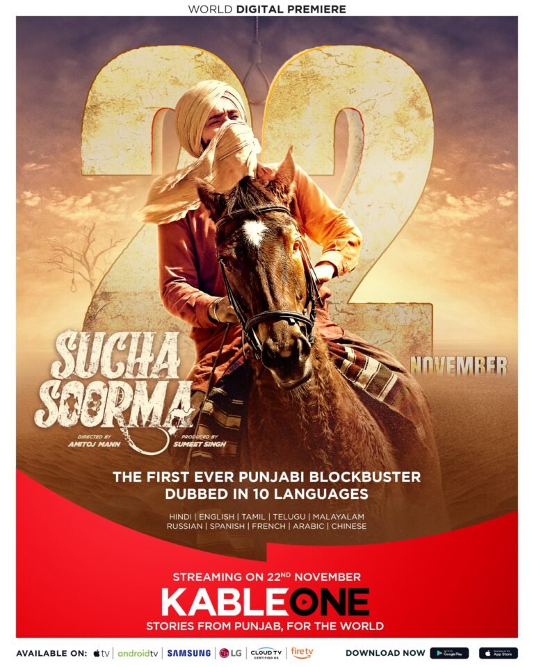 World Digital Premiere of Sucha Soorma – Streaming on KableOne from November 22!