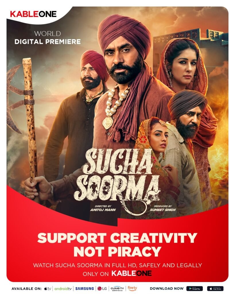 Sucha Soorma: Punjabi Cinema’s First Blockbuster Dubbed in 10 Languages, Now on KableOne!