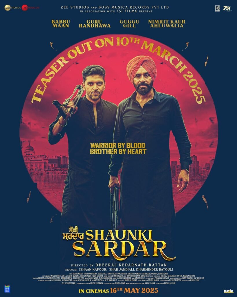 The Punjabi Cinematic Explosion Begins—Shaunki Sardar Teaser Arrives on March 10, 2025