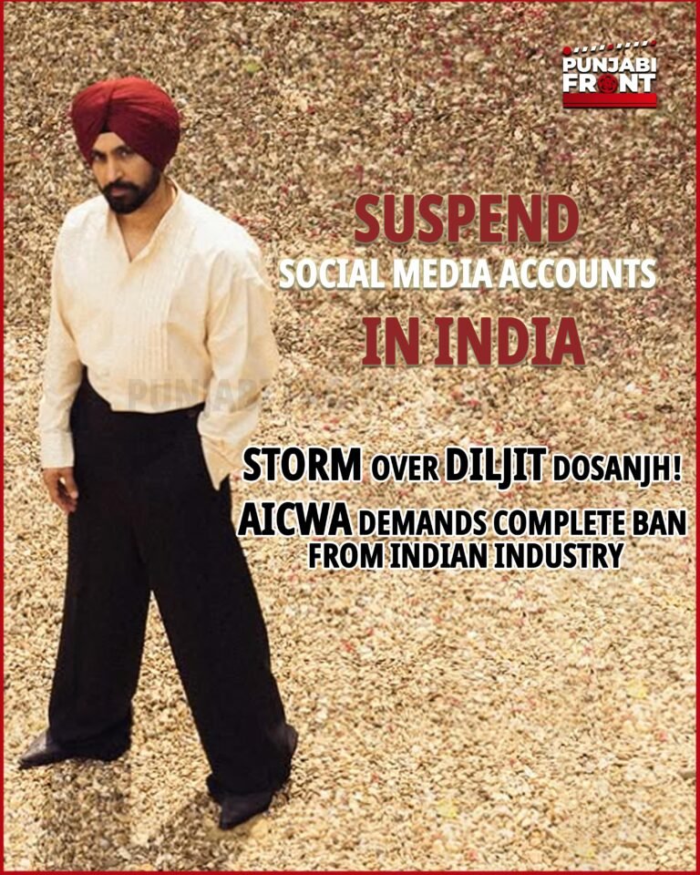 Trouble for Diljit Dosanjh: AICWA Seeks Ban on Films, Songs, and Social Media in India