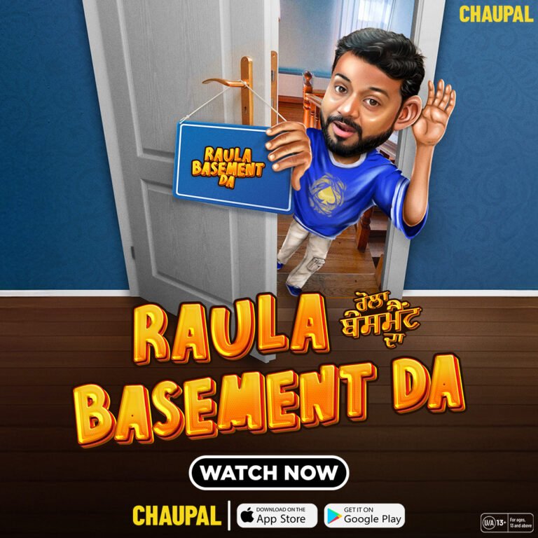 Raula Basement Da: A Hilarious Tale of Punjabis Abroad Streaming Now on Chaupal